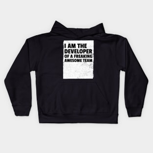 I am the developer of a freaking awesome team Kids Hoodie